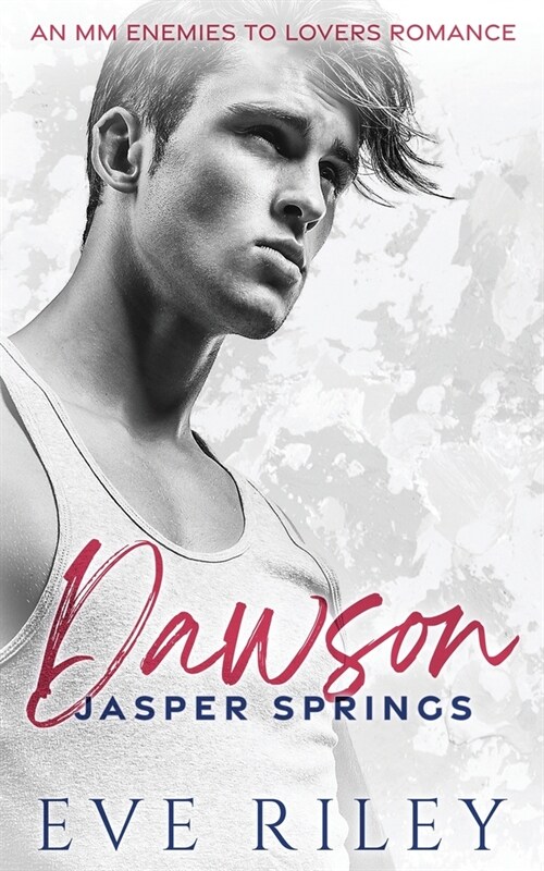 Dawson: An MM Enemies To Lovers Romance (Paperback)