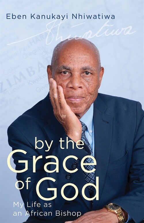By the Grace of God: My Life as an African Bishop (Paperback, By the Grace of)