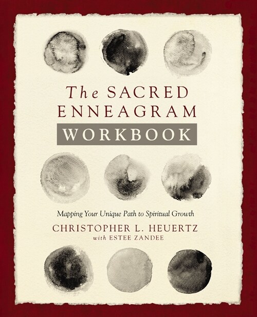 The Sacred Enneagram Workbook: Mapping Your Unique Path to Spiritual Growth (Paperback)