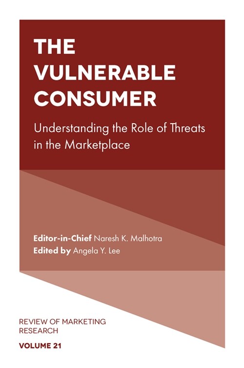 The Vulnerable Consumer : Beyond the Poor and the Elderly (Hardcover)