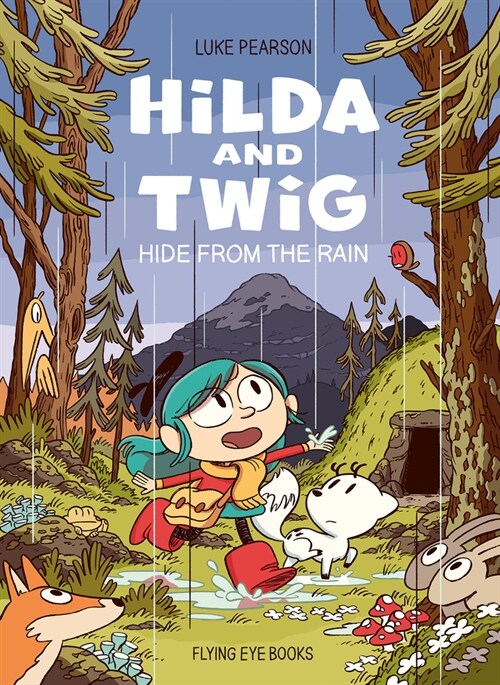 Hilda and Twig: Hide from the Rain (Hardcover)