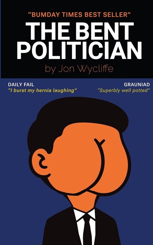 The Bent Politician (Paperback)