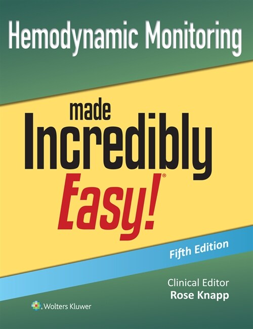 Hemodynamic Monitoring Made Incredibly Easy! (Paperback, 5)