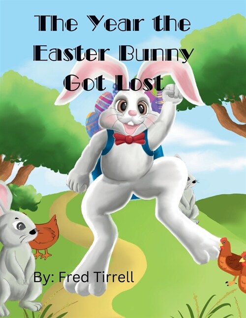 The Year the Easter Bunny Got Lost (Paperback)