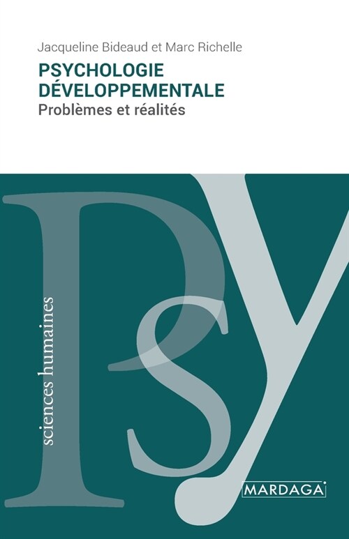 Psychologie d?eloppementale: Probl?es et r?lit? (Paperback)