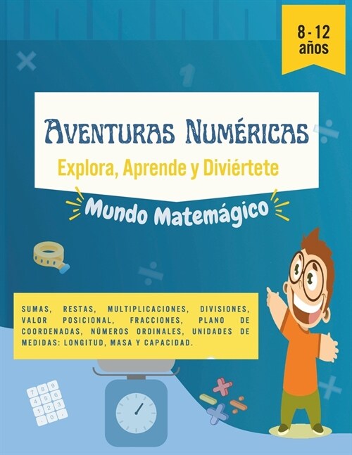 Aventuras Num?icas: Explora, Aprende y Divi?tete (Paperback)