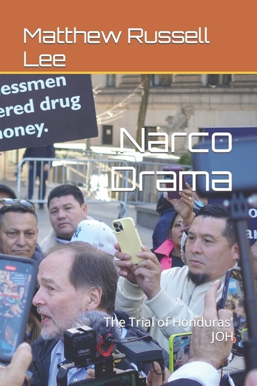 Narco Drama: The Trial of Honduras JOH (Paperback)
