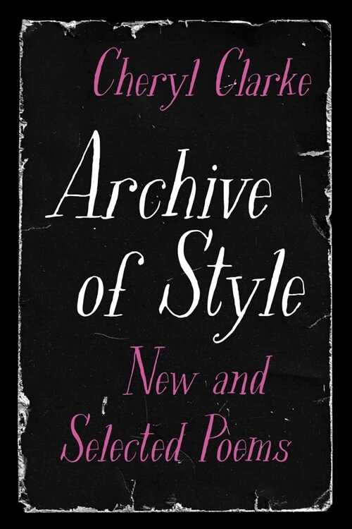 Archive of Style: New and Selected Poems (Hardcover)