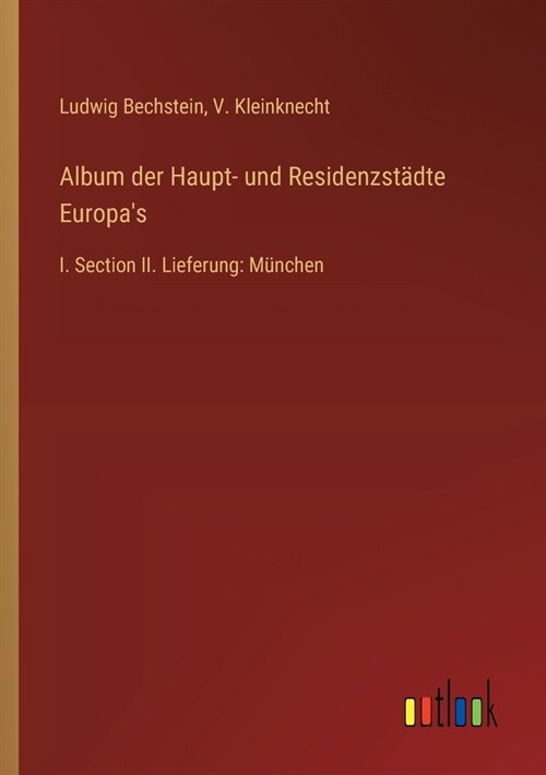 Album der Haupt- und Residenzst?te Europas: I. Section II. Lieferung: M?chen (Paperback)