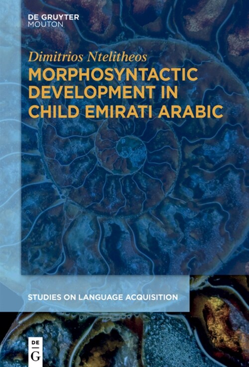 Morphosyntactic Development in Child Emirati Arabic (Hardcover)