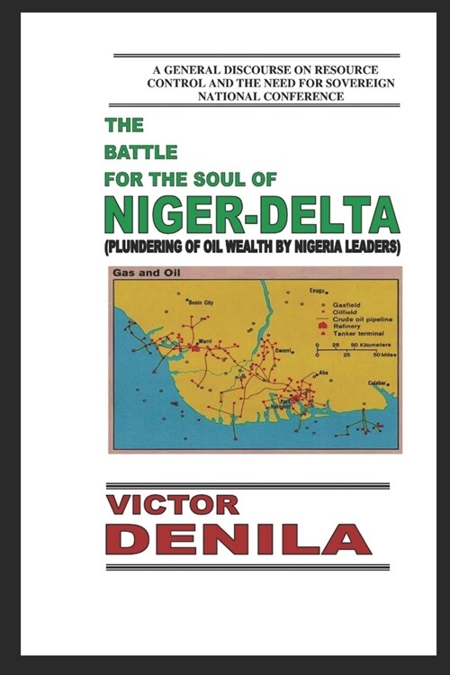 The Battle for the Soul of Niger-Delta (Paperback)