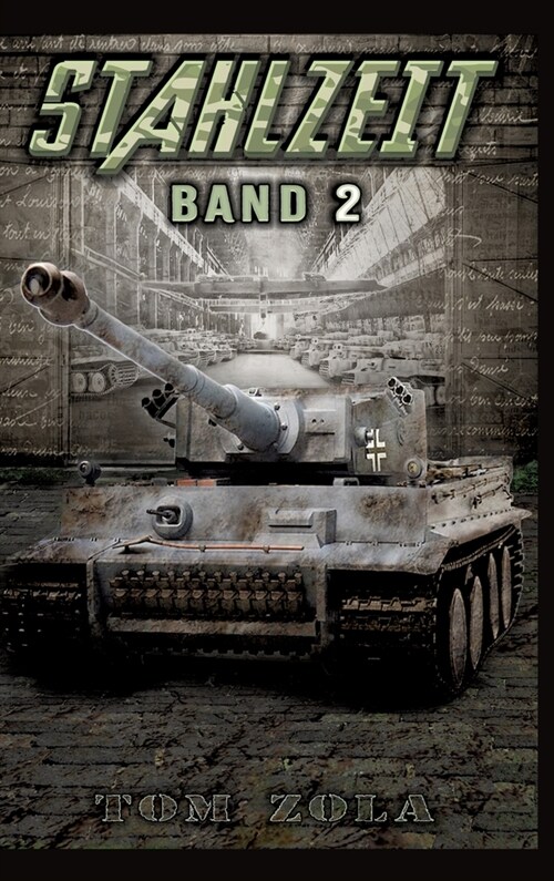 Stahlzeit Band 2: Die Ostfront brennt! (Hardcover)