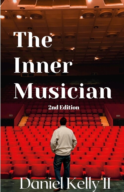 The Inner Musician (2nd Edition) (Paperback)