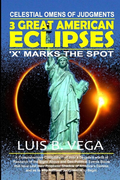 3 Great American Eclipses: Omens of National Judgments (Paperback)