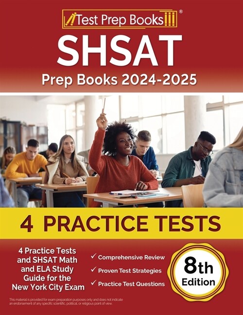 SHSAT Prep Books 2024-2025: 4 Practice Tests and SHSAT Math and ELA Study Guide for the New York City Exam [8th Edition] (Paperback)