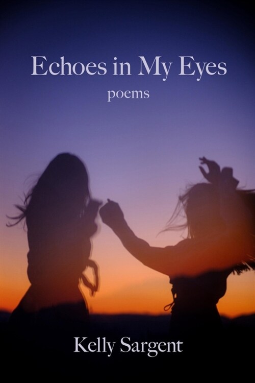 Echoes in My Eyes (Paperback)