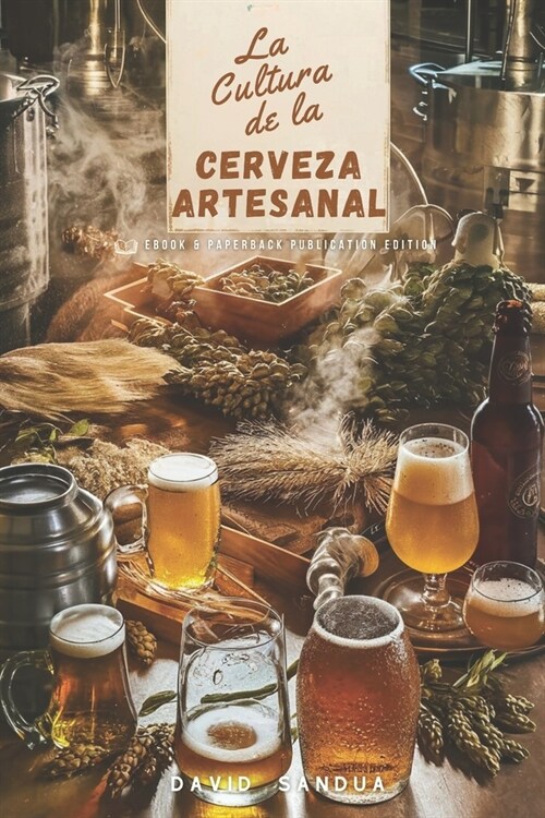 La Cultura de la Cerveza Artesanal (Paperback)