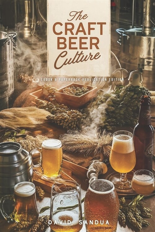 The Craft Beer Culture (Paperback)