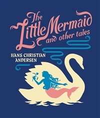 The Little Mermaid and Other Tales (Hardcover)