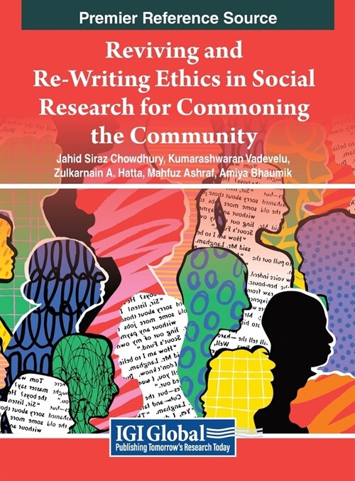 Reviving and Re-Writing Ethics in Social Research For Commoning the Community (Hardcover)