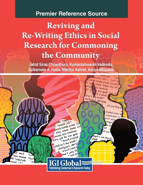 Reviving and Re-Writing Ethics in Social Research For Commoning the Community (Paperback)