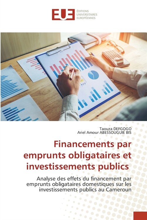 Financements par emprunts obligataires et investissements publics (Paperback)