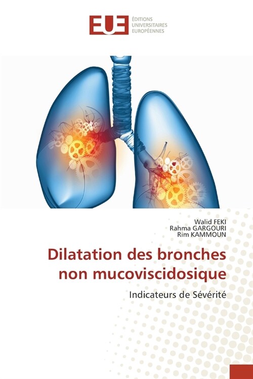 Dilatation des bronches non mucoviscidosique (Paperback)