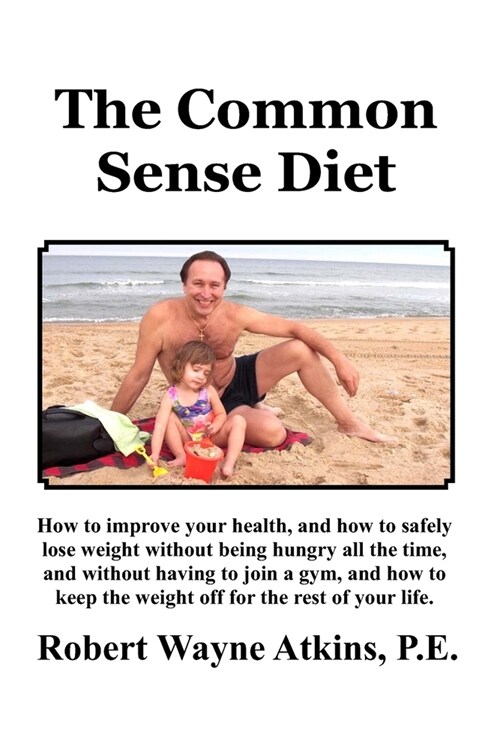 The Common Sense Diet (Paperback)