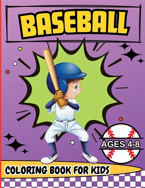 Baseball Coloring Book for Kids Ages 4-8: Coloring Pages for Kids Spring (Paperback)