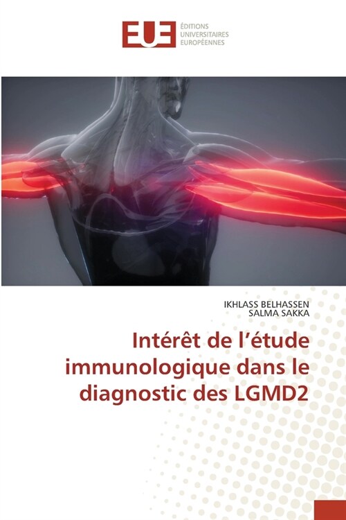 Int?? de l?ude immunologique dans le diagnostic des LGMD2 (Paperback)