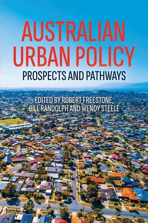 Australian Urban Policy: Prospects and Pathways (Paperback)