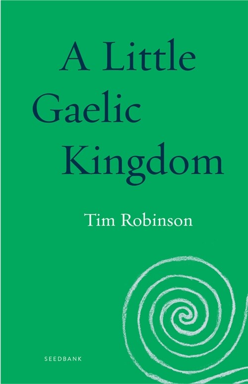 A Little Gaelic Kingdom (Paperback)