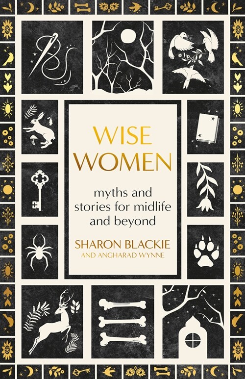 Wise Women: Myths and Stories for Midlife and Beyond (Paperback)