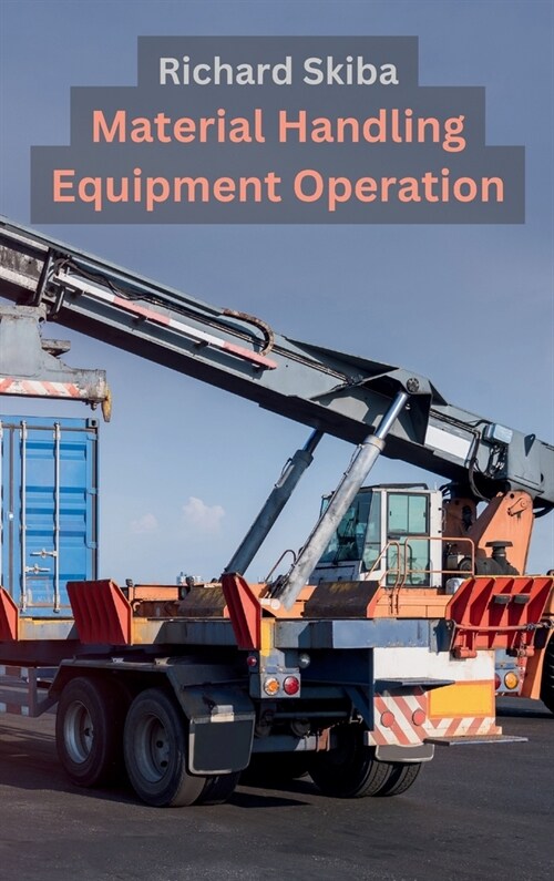 Material Handling Equipment Operation (Hardcover)