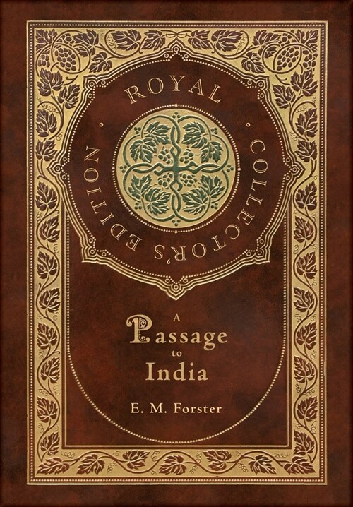 A Passage to India (Royal Collectors Edition) (Case Laminate Hardcover with Jacket) (Hardcover)