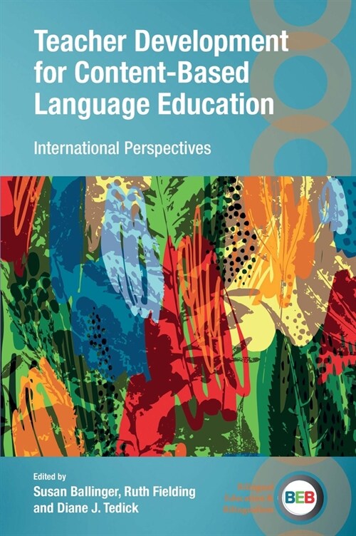 Teacher Development for Content-Based Language Education: International Perspectives (Hardcover)