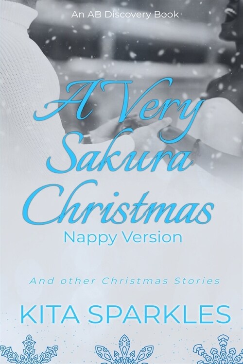 A Very Sakura Christmas - Nappy Version: An ABDL/TBDL/Nappy/Little girl collection (Paperback)