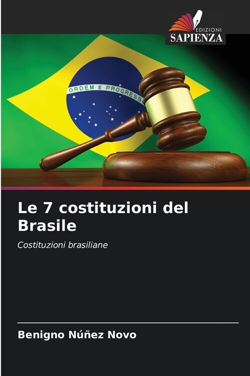 Le 7 costituzioni del Brasile (Paperback)