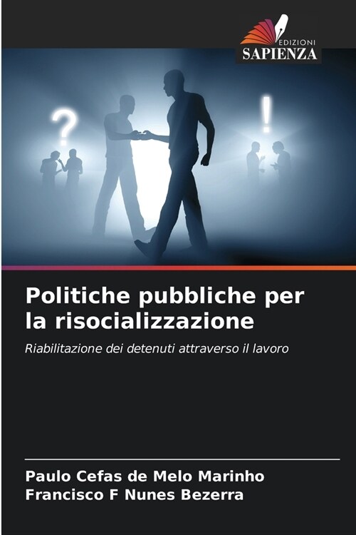 Politiche pubbliche per la risocializzazione (Paperback)