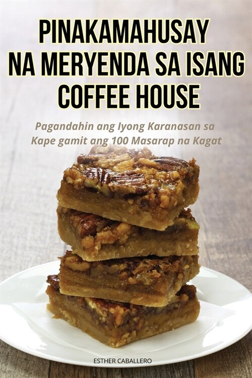 Pinakamahusay Na Meryenda Sa Isang Coffee House (Paperback)