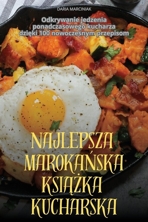 Najlepsza MarokaŃska KsiĄŻka Kucharska (Paperback)