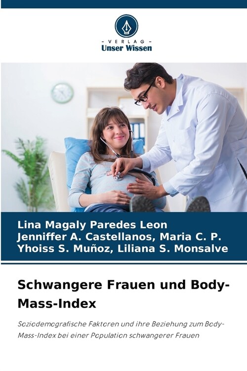 Schwangere Frauen und Body-Mass-Index (Paperback)