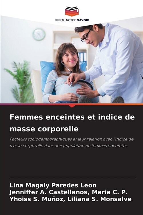 Femmes enceintes et indice de masse corporelle (Paperback)