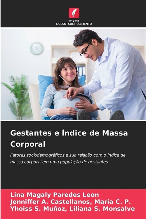 Gestantes e ?dice de Massa Corporal (Paperback)