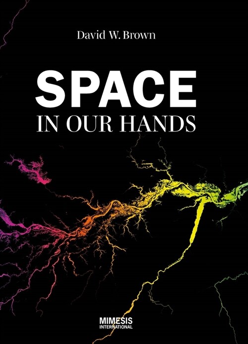 Space in Our Hands (Paperback)