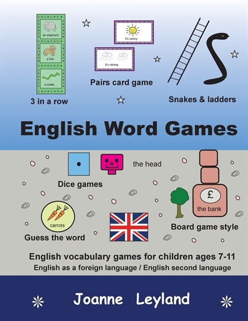 English Word Games: English vocabulary games for children ages 7-11 - English as a foreign language / second language (Paperback)