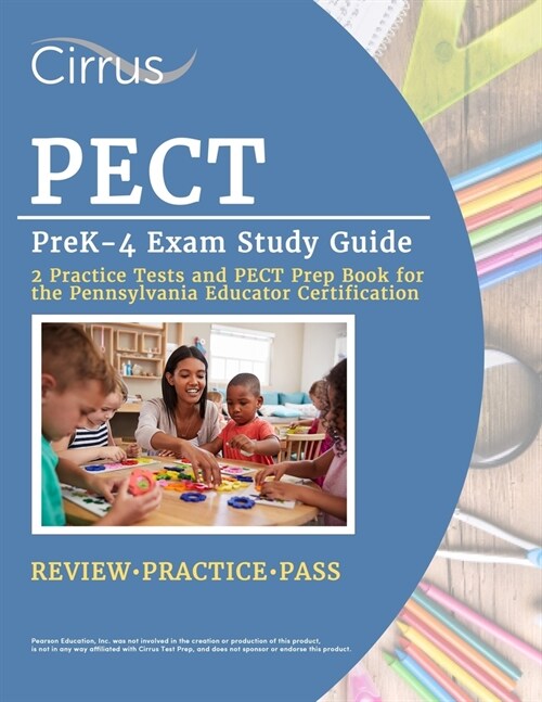 PECT PreK-4 Exam Study Guide: 2 Practice Tests and PECT Prep Book for the Pennsylvania Educator Certification (Paperback)