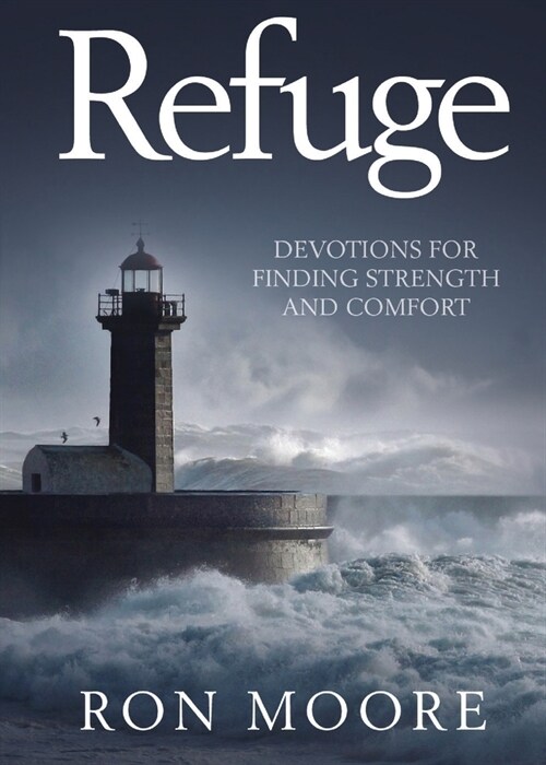 Refuge: Devotions for Finding Strength and Comfort (Paperback)