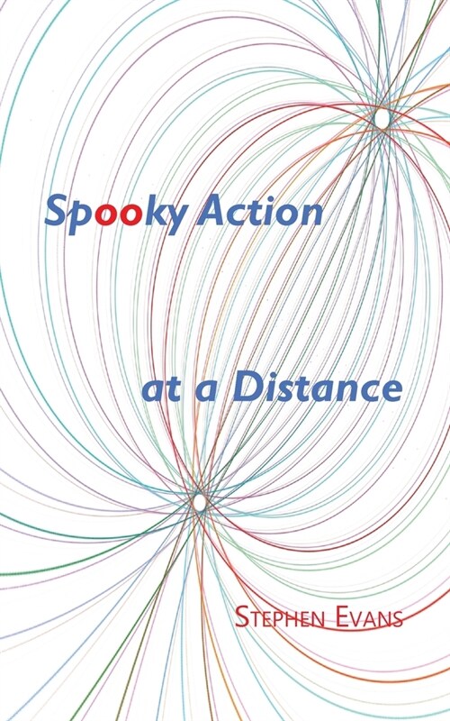 Spooky Action at a Distance: A Comedy in Three Acts (Paperback, 3)