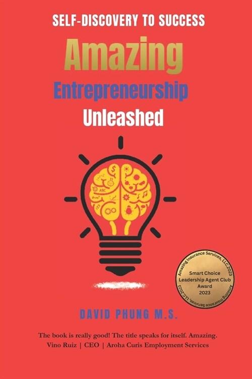 Amazing Entrepreneurship Unleashed: From Self-Discovery to Success (Paperback)